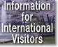 Information for International Visitors